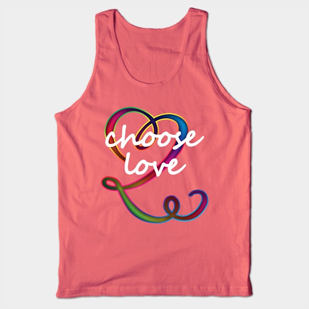 choose love Tank Top by poupoune